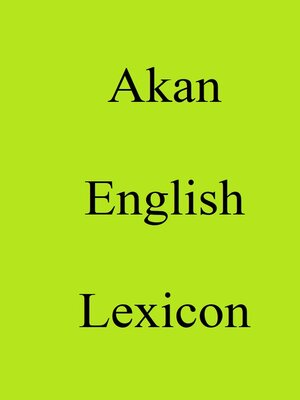 cover image of Akan English Lexicon